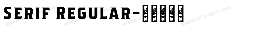 Serif Regular字体转换